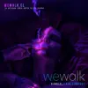 We Walk - La Última Vez - Single